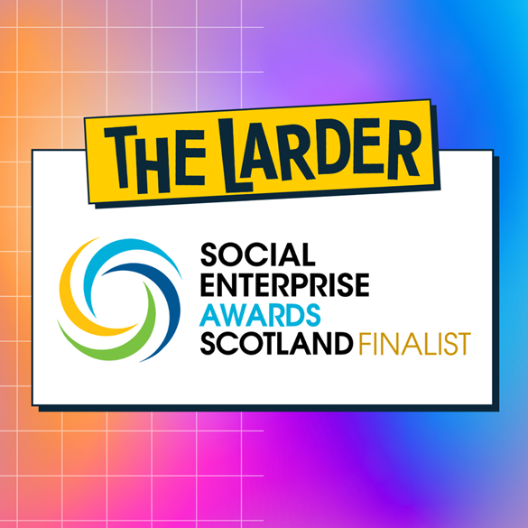 The Larder is Recognised as 'Highly Commended' in the Social Enterprise Awards 
